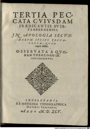 Tertia Peccata Cvivsdam Praedicantis Vvirtembergensis, In Apologia Secvndorvm Ipsivs Peccatorvm