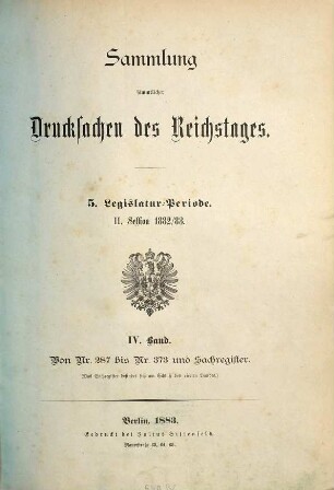 Verhandlungen des Reichstages. Drucksachen des Reichstages. 1882/83, Bd. 4 = Legislatur-Periode 5, Session 2