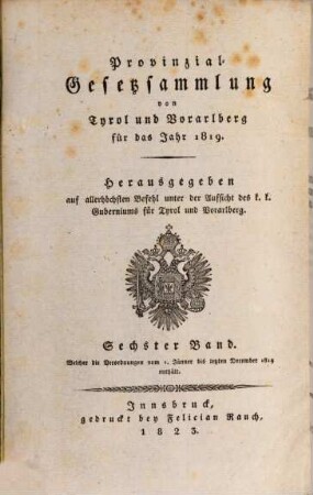 Raccolta delle leggi provinciali del Tirolo e Vorarlberg : per l'anno .., 6. 1819 (1823)