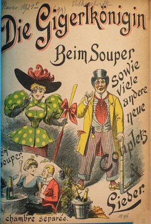 Die Gigerlkönigin, Beim Souper : sowie viele andere neue Couplets & Lieder