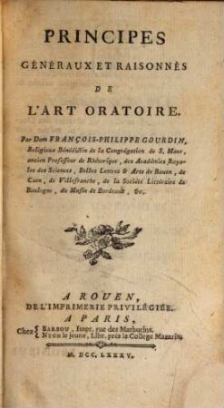 Principes généraux et raisonnés de l'art oratoire