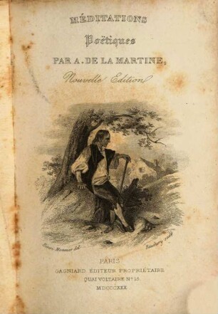 Oeuvres, 1. Méditations poétiques. Nouv. éd. - XI, 76 S. : 1 Ill.