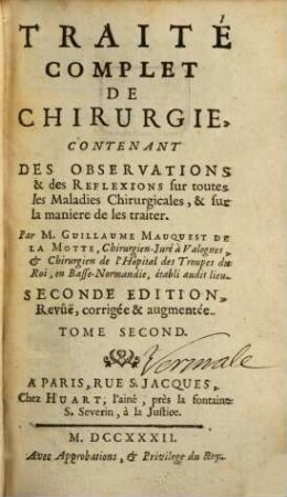 Traité Complet De Chirurgie, Contenant Des Observations & des Reflexions sur toutes les Maladies Chirurgicales, & sur la maniere de les traiter, 2