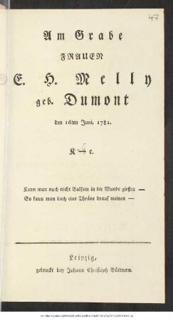 Am Grabe Frauen E. H. Melly geb. Dumont den 16ten Juni, 1782