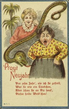 Prosit Neujahr. - Vor zehn Jahr', als ich sie gefreit, [...]