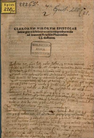 Clarorvm Virorvm Epistolae latinae graecae & hebraicae uariis temporibus missae ad Ioannem Reuchlin Phorcensem LL. doctorem