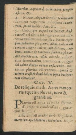 Cap. V. De reliquis medii Aeris meteoris aqueis; pluvia, nive & grandine.