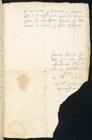Brief von Johannes Brenz an Christian Distelmeyer : Brief von Johannes Brenz vermutlich an Christian Distelmeyer. Über Matthäus 11 (Tollite iugum meum super vos, et discite a me) Frankfurt am Main, 23.11.1562, beschädigt, Blatt 2 recto. Dresden: SLUB Mscr.Dresd.C.65,55