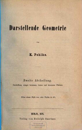 Darstellende Geometrie, 2. Darstellung einiger krummen Linien und krummen Flächen