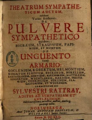 Theatrum Sympatheticum auctum : exhibens varios authores de Pulvere Sympathetico ...