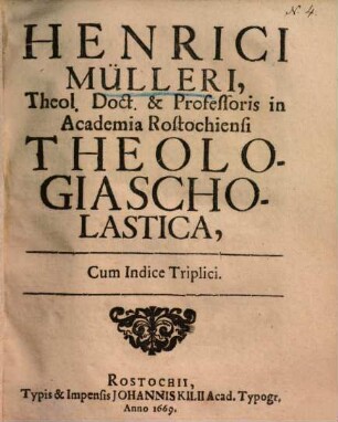 Theologia scholastica : cum indicie triplici