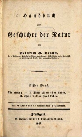 Handbuch einer Geschichte der Natur, 1. Einleitung. I. Theil: Kosmisches Leben. II. Theil: Tellurisches Leben
