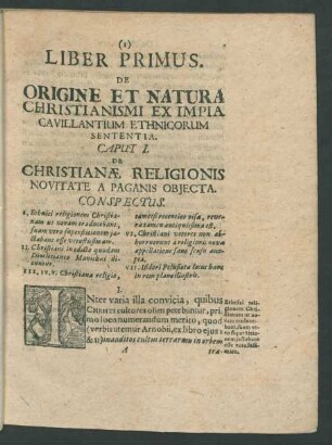 Liber Primus. De Origine Et Natura Christianismi Ex Impia Cavillantium Ethnicorum Sententia.