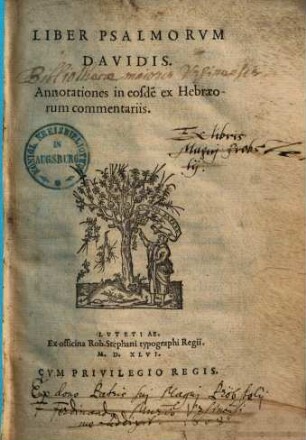 Liber Psalmorum Davidis : Annotationes in eosde[m] ex Hebraeorum commentariis