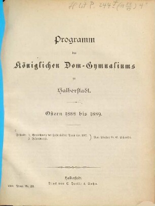 Programm des Königlichen Domgymnasiums zu Halberstadt : Ostern .... 1888/89