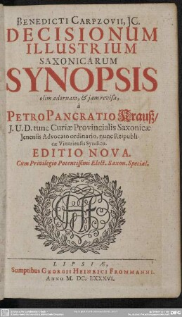 Benedicti Carpzovii ... Decisionum Illustrium Saxonicarum Synopsis