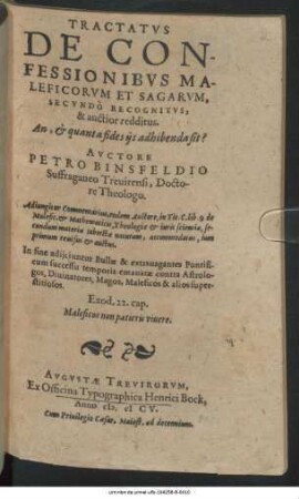 Tractatus De Confessionibus Maleficorum Et Sagarum : An, & quanta fides iis adhibenda sit?