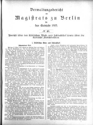 No. 40. Bericht über den städtischen vieh- und Schlachthof sowie über die städtische Fleischbeschau
