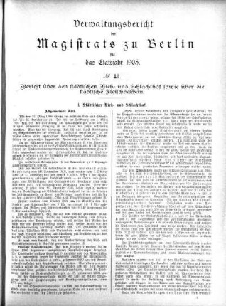 No. 40. Bericht über den städtischen vieh- und Schlachthof sowie über die städtische Fleischbeschau
