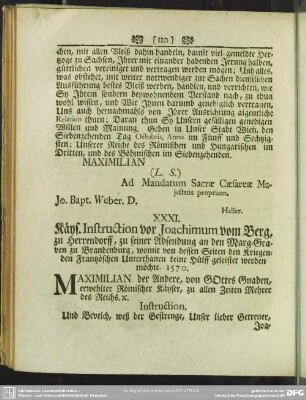 XXXI. Käys. Instruction vor Joachimum vom Berg, zu Herrendorff, zu seiner Absendung an den Marg-Graven zu Brandenburg, womit von dessen Seiten den Kriegenden Frantzösischen Unterthanen keine Hülff geleistet werden möchte. 1570