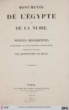 Band 1: Monuments de l'Egypte et de la Nubie: notices descriptives conformes aux manuscrits autographes redigés sur les lieux