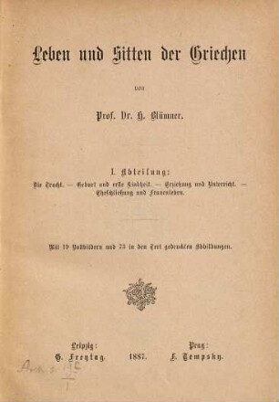 Leben und Sitten der Griechen, 1. Die Tracht. Geburt und erste Kindheit. Erziehung und Unterricht. Eheschließung und Frauenleben