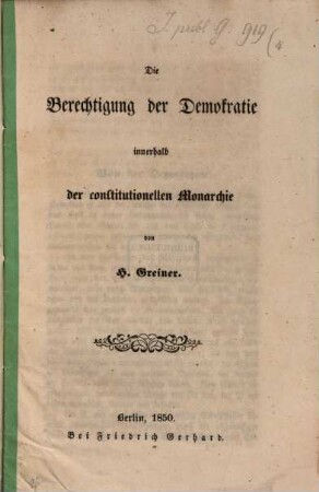 Die Berechtigung der Demokratie innerhalb der constitutionellen Monarchie