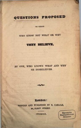 Questions proposed to those who know what or why they believe
