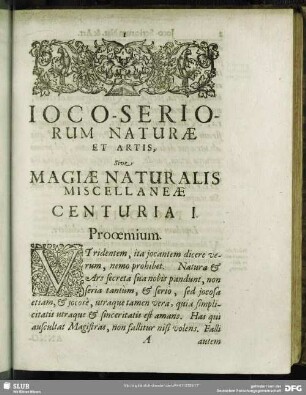 Ioco-Seriorum Naturae Et Artis, Sive Magiae Naturalis Miscellaneae Centuria I.