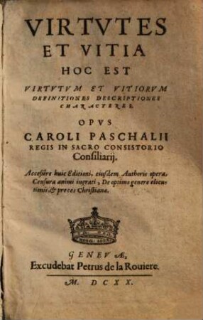 Virtvtes Et Vitia : Hoc Est Virtutum Et Vitiorum Definitiones Descriptiones Characteres