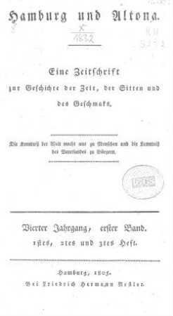 4.1805,1: Hamburg und Altona : eine Zeitschr. zur Geschichte d. Zeit, d. Sitten u.d. Geschmaks