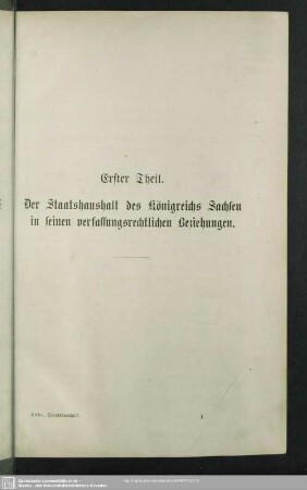 Erster Theil. Der Staatshaushalt des Königreichs Sachsen in seinen verfassungsrechtlichen Beziehungen