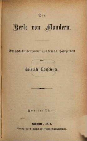 Sammlung ausgewählter Schriften : aus dem Vlämischen, 50. Die Kerle von Flandern ; 2 : ein geschichtlicher Roman aus dem 12. Jahrhundert