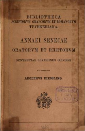 Lucii Aennaei Oratorum et rhetorum sententiae, divisiones, colores