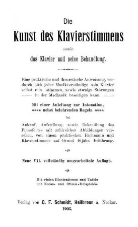 Die Kunst des Klavierstimmens sowie das Klavier und seine Behandlung