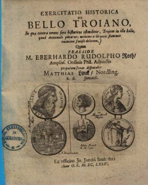 Exercitatio historica de bello Troiano : in qua contra omnes fere historicos ostenditur, Trojam in illo bello, quod decennale putatur, minime a Graecis flammis ruinisve fuisse deletam
