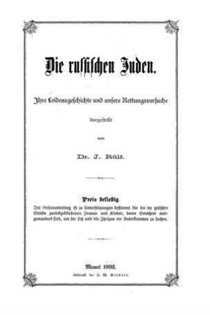 Die russischen Juden : ihre Leidensgeschichte u. unsere Rettungsversuche / dargest. von I. Rülf