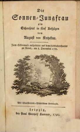 Schauspiele, 2. Die Sonnenjungfrau. Das Kind der Liebe