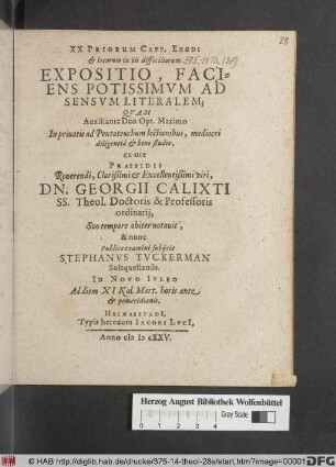 XX Priorum Capp. Exodi & locorum in iis difficiliorum Expositio, Faciens Potissimum Ad Sensum Literalem