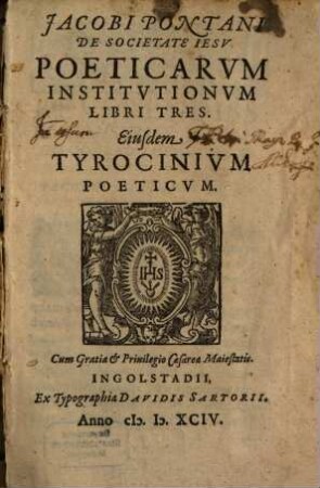 Jacobi Pontani De Societate Iesv Poeticarvm Institvtionvm Libri Tres