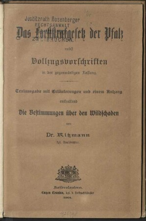 Das Forststrafgesetz der Pfalz : nebst Vollzugsvorschriften in der gegenwärtigen Fassung ; Textausg. mit Erläuterungen