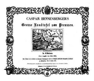Caspar Hennenberger's grosse Landtafel von Preussen : in 9 Blättern