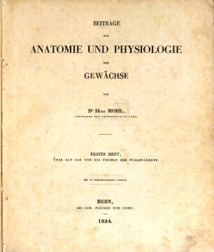 Beiträge zur Anatomie und Physiologie der Gewächse, 1. Über den Bau und die Formen der Pollenkörner