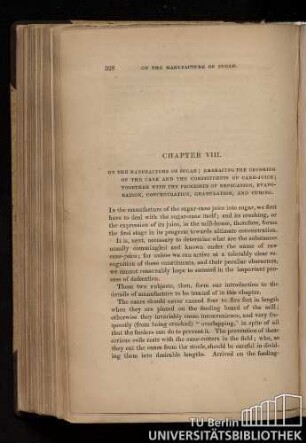 Chapter VIII. On the manufacture of sugar; embracing the crushing of the cane and the constituents of cane-juice; together with the processes of defecation, evaporation, concentration, granulation, and curing