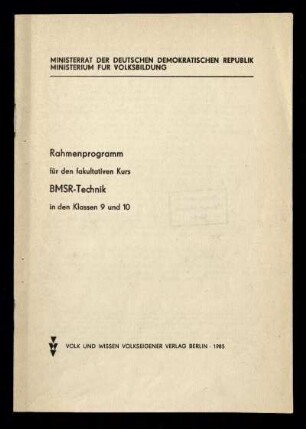 Rahmenprogramm für den fakultativen Kurs BMSR-Technik in den Klassen 9 und 10