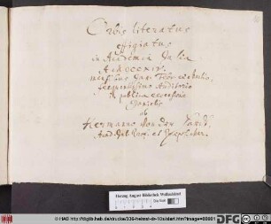 Orbis literatus effigiatus : in Academia Julia A. MDCCXIV mensibus Jan. Febr. et Martio frequentissimo Auditoria in publica recensione Danielis ab Hermanno Von der Hardt