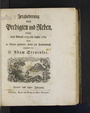 Dritter und letzter Jahrgang: Zergliederung derer Predigten und Reden, welche in der evangelischlutherischen Hauptkirche zu Altona ... gehalten hat