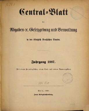 Zentralblatt der Abgaben-Gesetzgebung und Verwaltung in den Königlich Preußischen Staaten, 1887