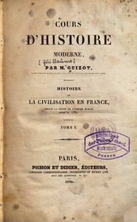 Cours d'histoire moderne : histoire de la civilisation en France depuis la chute de l'empire Romain jusqu'en 1789, 1