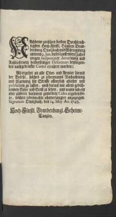 Nachdeme zwischen beeden Durchleuchtigsten Hoch-Fürstl. Häusern Brandenburg-Onolzbach und Würtemberg unterm 9. Jan. dieses lauffenden Jahrs wegen ... Außlieferung beederseitiger Deserteurs beyliegendes nachgedruckte Cartel errichtet worden ... : Onolzbach, den 14. May Ao. 1748.